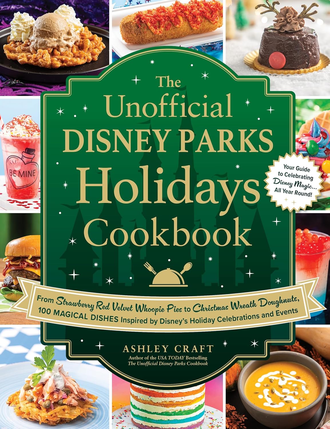 The Unofficial Disney Parks Holidays Cookbook